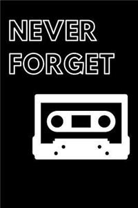 Never Forget