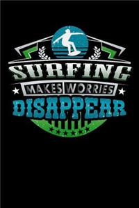 Surfing Makes Worries Disappear