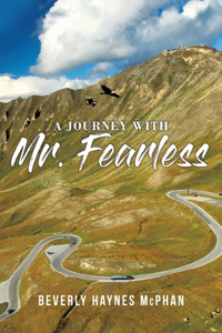 A Journey with Mr. Fearless