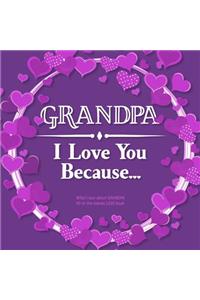 Grandpa, I Love You Because