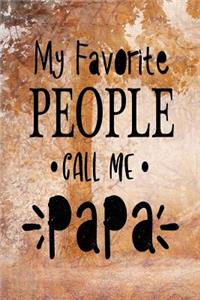 My Favourite People Call Me Papa