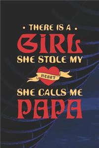 There Is A Girl She Stole My Heart She Calls Me Papa
