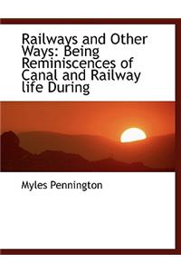 Railways and Other Ways