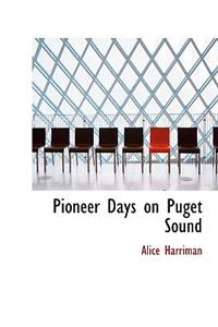 Pioneer Days on Puget Sound