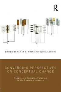 Converging Perspectives on Conceptual Change