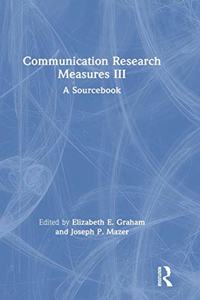 Communication Research Measures III