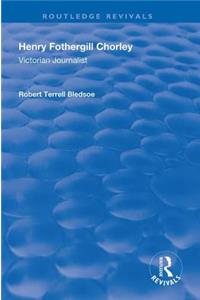 Henry Fothergill Chorley
