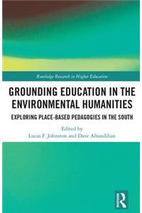 Grounding Education in Environmental Humanities