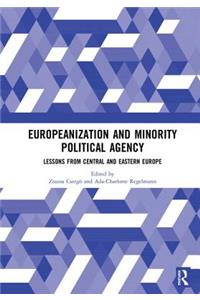 Europeanization and Minority Political Agency