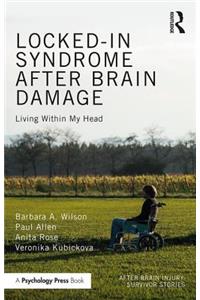 Locked-in Syndrome after Brain Damage