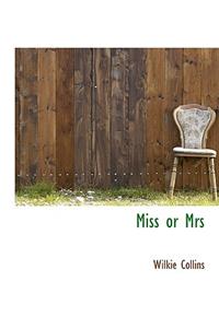 Miss or Mrs
