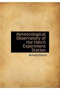 Meteorological Observatory of the Hatch Experiment Station