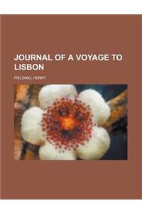 Journal of a Voyage to Lisbon - Volume 1
