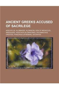 Ancient Greeks Accused of Sacrilege