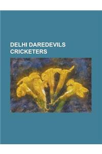 Delhi Daredevils Cricketers