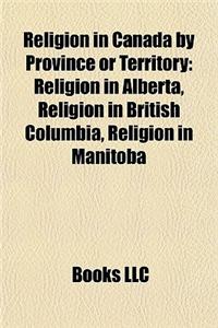 Religion in Canada by Province or Territory