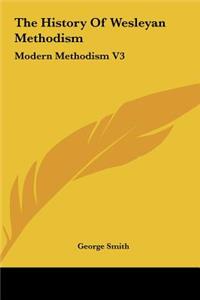 History of Wesleyan Methodism
