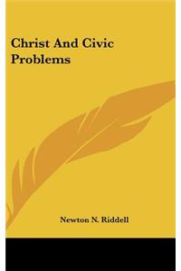 Christ And Civic Problems