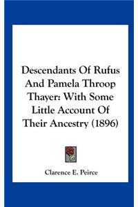 Descendants of Rufus and Pamela Throop Thayer