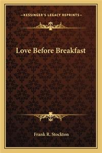 Love Before Breakfast