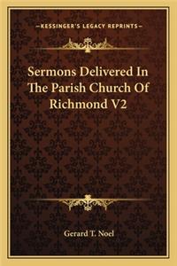 Sermons Delivered in the Parish Church of Richmond V2