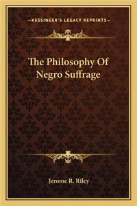 Philosophy of Negro Suffrage