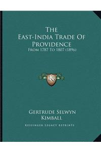 The East-India Trade Of Providence