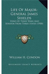 Life Of Major-General James Shields