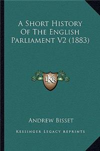 Short History Of The English Parliament V2 (1883)
