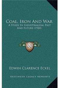 Coal, Iron and War