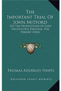 The Important Trial of John Mitford