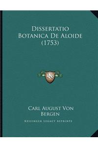 Dissertatio Botanica De Aloide (1753)