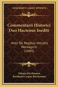 Commentarii Historici Duo Hactenus Inediti