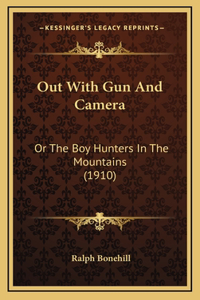 Out With Gun And Camera