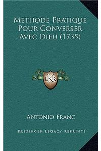 Methode Pratique Pour Converser Avec Dieu (1735)