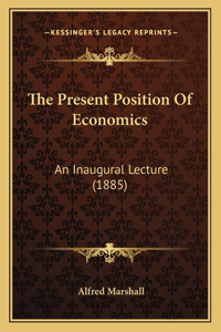 Present Position Of Economics