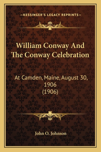 William Conway And The Conway Celebration