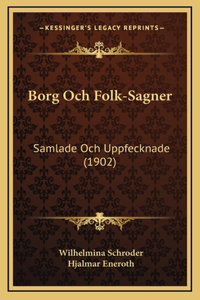 Borg Och Folk-Sagner