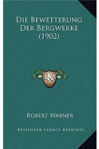 Bewetterung Der Bergwerke (1902)