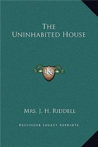 The Uninhabited House