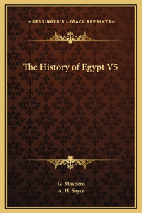 The History of Egypt V5