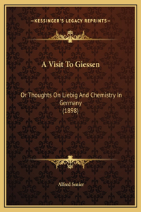 A Visit To Giessen