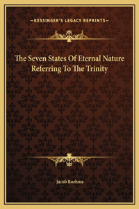 The Seven States Of Eternal Nature Referring To The Trinity