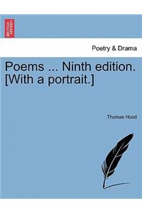 Poems ... Ninth Edition. [With a Portrait.]