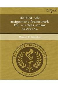 Unified Role Assignment Framework for Wireless Sensor Networks