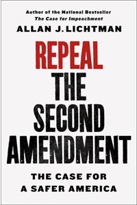 Repeal the Second Amendment