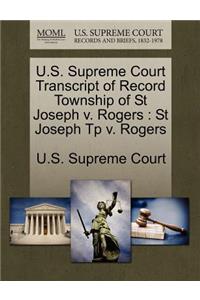 U.S. Supreme Court Transcript of Record Township of St Joseph V. Rogers