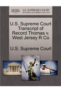 U.S. Supreme Court Transcript of Record Thomas V. West Jersey R Co