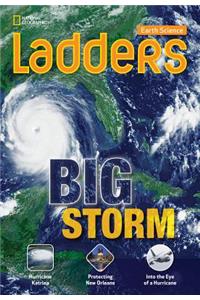Ladders Science 3: Big Storm (on-level; earth science)
