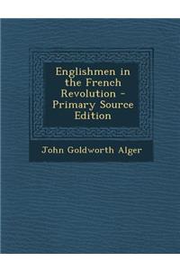 Englishmen in the French Revolution